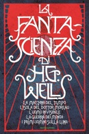 La fantascienza di H. G. Wells cover image
