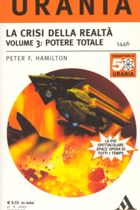 La crisi della realtà  Volume 3: Potere Totale