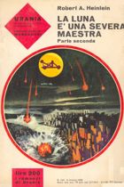 La Luna è una severa maestra (Seconda parte)