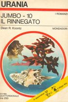 Jumbo-10  il rinnegato