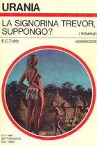 La signorina Trevor, suppongo?