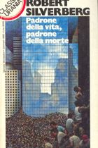 Padrone della vita, padrone della morte