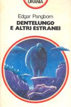 Dentelungo e altri estranei