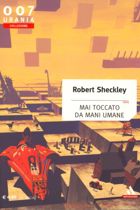 Mai toccato da mani umane