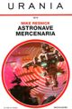 Starship: Mercenary. Book Three by Mike Resnick