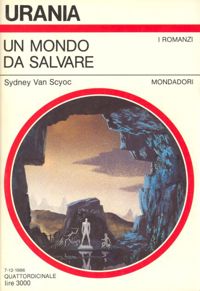 Un mondo da salvare by Sydney Van Scyoc