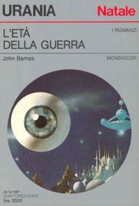 L'età della guerra by John Barnes