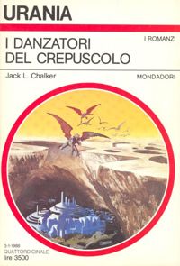 I danzatori del crepuscolo by Jack L. Chalker