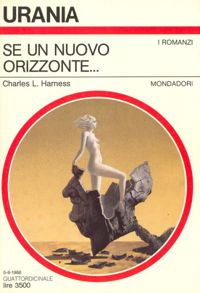 Se un nuovo orizzonte... by Charles L. Harness