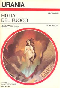 Figlia del fuoco by Jack Williamson