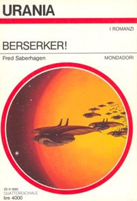 Brother Berserker, 1967, 1969 by Fred Saberhagen