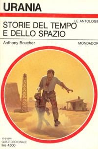 Storie del tempo e dello spazio by Anthony Boucher