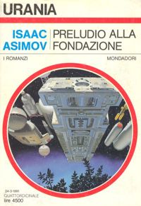 Preludio alla Fondazione by Isaac Asimov