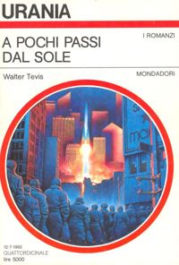 A pochi passi dal sole by Walter Tevis