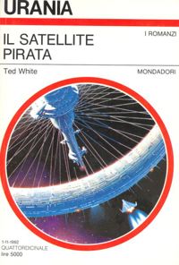 Il satellite pirata by Ted White