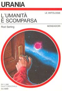 L'umanità è scomparsa by Rod Serling