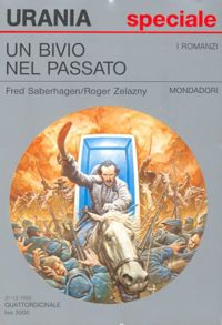 Un bivio nel passato by Roger Zelazny, Fred Saberhagen