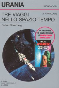 Tre viaggi nello spazio-tempo by Robert Silverberg