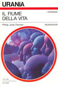 To Your Scattered Bodies Go by Philip José Farmer