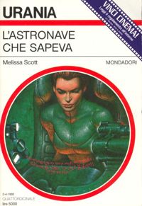 L'astronave che sapeva by Melissa Scott
