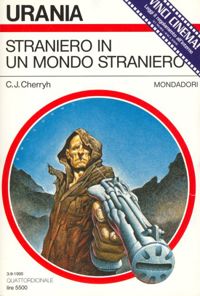 Straniero in un mondo straniero by C. J. Cherryh