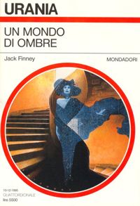 Un mondo di ombre by Jack Finney
