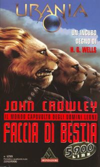 Faccia di Bestia by John Crowley