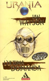 L'ultima domanda by Ian Watson