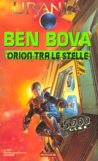 Orion Among the Stars by Ben Bova