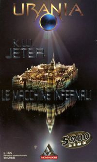 Le macchine infernali by K. W. Jeter