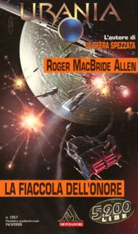 La fiaccola dell'onore by Roger Macbride Allen