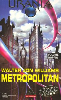 Metropolitan by Walter Jon Williams
