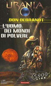 L'uomo dei mondi di polvere by Don Debrandt