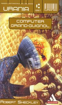 Computer Grand-Guignol by Robert Sheckley