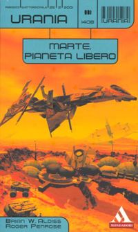 Marte, pianeta libero by Brian W. Aldiss, Roger Penrose