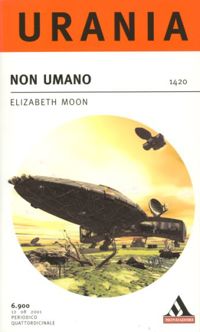 Non umano by Elizabeth Moon