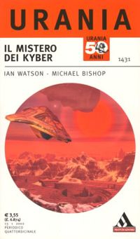 Il mistero dei Kyber by Ian Watson, Michael Bishop