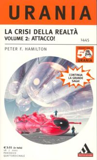La crisi della realtà  Volume 2: Attacco! by Peter F. Hamilton