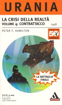 La crisi della realtà  Volume 4: Contrattacco by Peter F. Hamilton