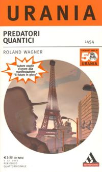 Predatori quantici by Roland Wagner