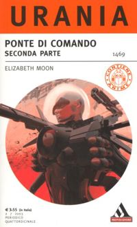 Ponte di comando - seconda parte by Elizabeth Moon