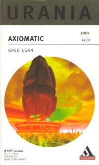 Axiomatic by Greg Egan