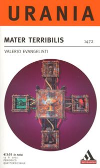 Mater Terribilis by Valerio Evangelisti