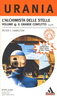 L'alchimista delle stelle. Volume 4: Il Grande Conflitto by Peter F. Hamilton