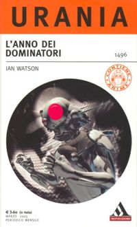 L'anno dei dominatori by Ian Watson