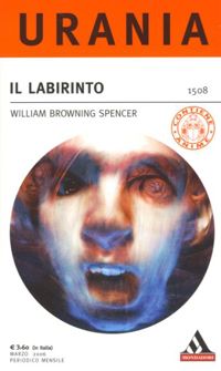Il labirinto by William Browning Spencer