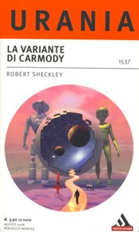 La variante di Carmody by Robert Sheckley