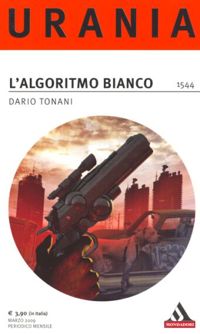 L'algoritmo bianco by Dario Tonani