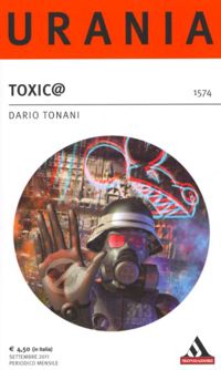 Toxic@ by Dario Tonani