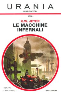 Le macchine infernali by K. W. Jeter